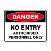 Danger Sign - No Entry Authorised Personnel Only SSD-1370