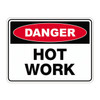 Danger Sign - Hot Work 