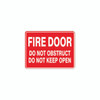 Fire Sign - Fire Door Do Not Obstruct Do Not Keep Open