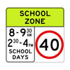 Regulatory  School Zone 40KM/H (8-9:30AM 2:30-4PM) School Days Sign - 900 x 850mm R4-230A-NSW