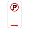 No Parking (Right Arrow) Sign - 225 x 450mm R5-40R