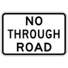 Hazard No Through Road Sign - 1400 x 300mm G9-19A