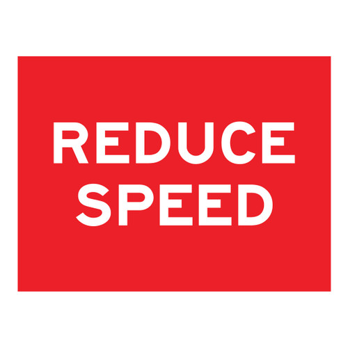 Reduce Speed Sign - Boxed Edge Sign - 1200 x 900mm 61603