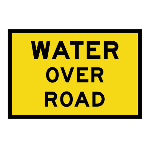 Water Over Road Sign - Boxed Edge Sign - 900 x 600mm Water Over Road Sign - Boxed Edge Sign - 900 x 600mm