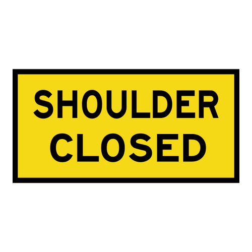 Shoulder Closed - Boxed Edge Sign - 1200 x 600mm