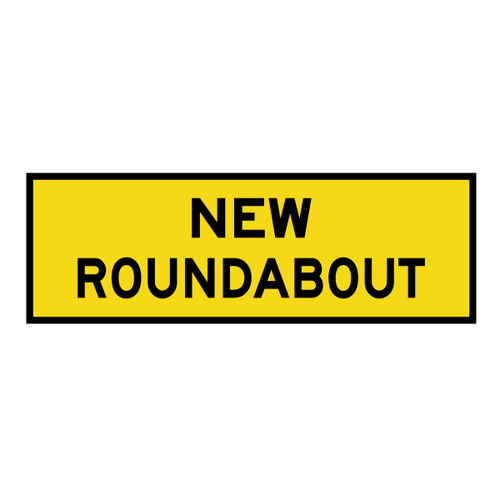 New Roundabout - Boxed Edge Sign - 1800 x 600mm T1-21