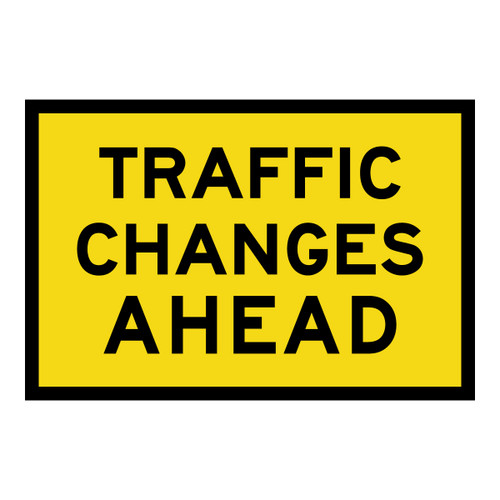 Traffic Changes Ahead Sign - Boxed Edge Sign - 900 x 600mm Traffic Changes Ahead Sign - Boxed Edge Sign - 900 x 600mm