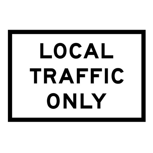 Local Traffic Only - Boxed Edge Sign - 900 x 600mm Local Traffic Only - Boxed Edge Sign - 900 x 600mm