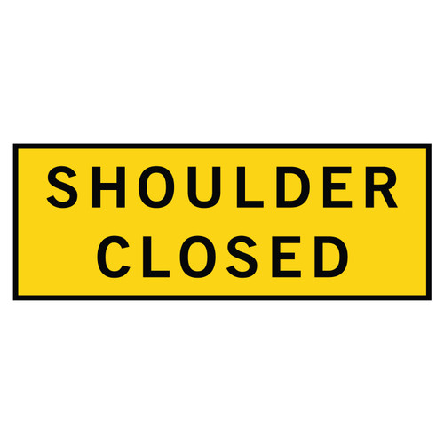 Shoulder Closed - Boxed Edge Sign - 2400 x 900mm