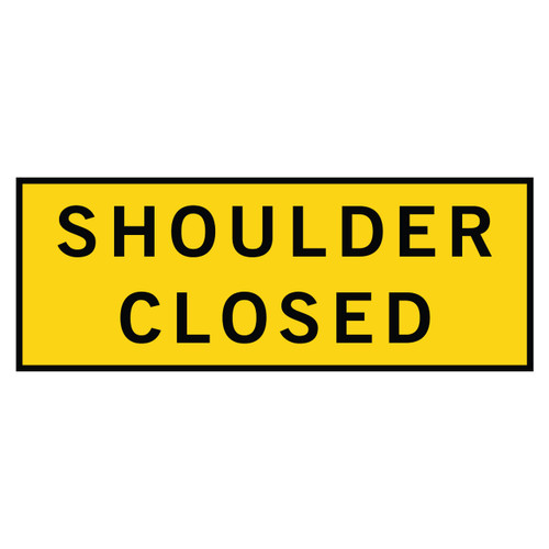 Shoulder Closed - Boxed Edge Sign - 2400 x 900mm T2-19B