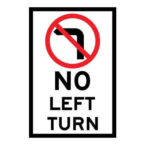 No Left Turn - Multi Message Sign - NSW - 600 x 900mm No Left Turn - Multi Message Sign - NSW - 600 x 900mm