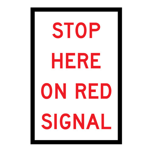 Stop Here On Red Signal - Multi Message Sign - NSW - 600 x 900mm RM6-6_D