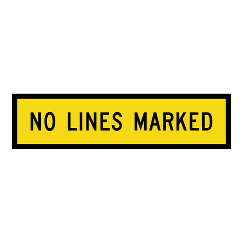 No Lines Marked - Multi Message Sign - SA - 1200 x 300mm No Lines Marked - Multi Message Sign - SA - 1200 x 300mm