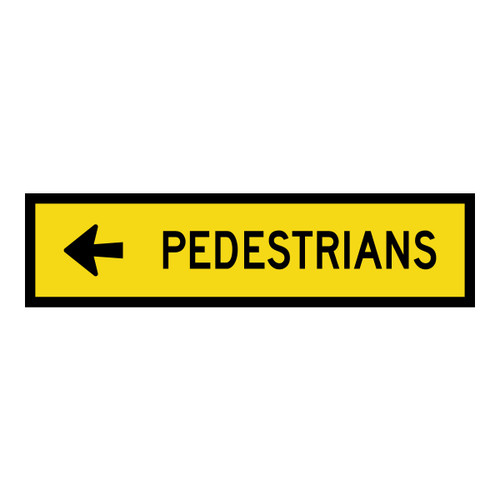 Pedestrians Left - Multi Message Sign - NSW - 1200 x 300mm 61965
