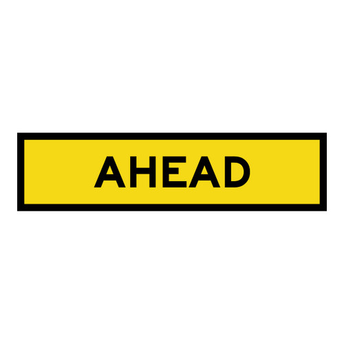Ahead - Multi Message Sign - SA - 1200 x 300mm Ahead - Multi Message Sign - SA - 1200 x 300mm