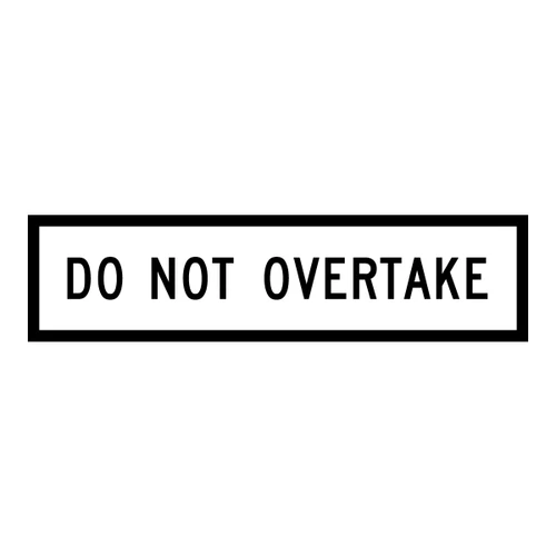 Do Not Overtake - Multi Message Sign - SA - 1200 x 300mm GM9-90B