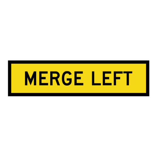 Merge Left - Multi Message Sign - SA - 1200 x 300mm Merge Left - Multi Message Sign - SA - 1200 x 300mm
