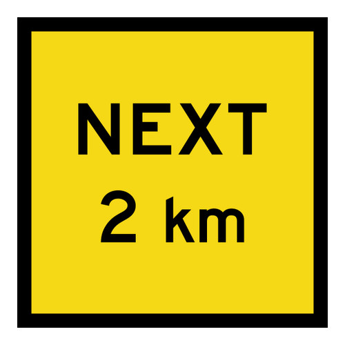 Next 2Km - Multi Message Sign - SA - 600 x 600mm Next 2Km - Multi Message Sign - SA - 600 x 600mm