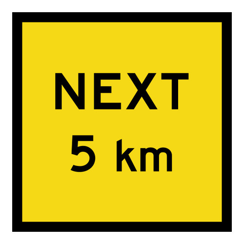 Next 5Km - Multi Message Sign - SA - 600 x 600mm 62417