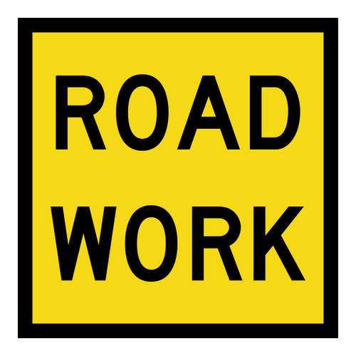 Roadwork - Multi Message Sign - SA - 600 x 600mm 62449