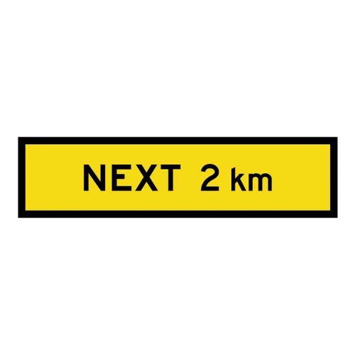 Next 2Km - Multi Message Sign - SA - 1200 x 300mm 62413