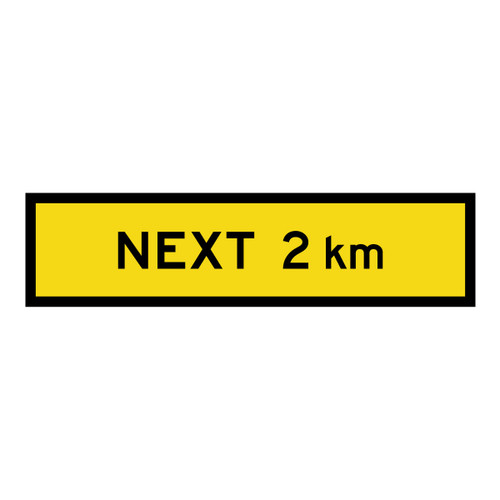 Next 2Km - Multi Message Sign - SA - 1200 x 300mm Next 2Km - Multi Message Sign - SA - 1200 x 300mm
