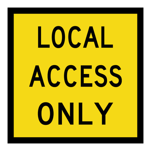 Local Access Only - Multi Message Sign - SA - 600 x 600mm 62456
