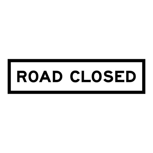 Road Closed - Multi Message Sign - NSW - 1200 x 300mm Road Closed - Multi Message Sign - NSW - 1200 x 300mm