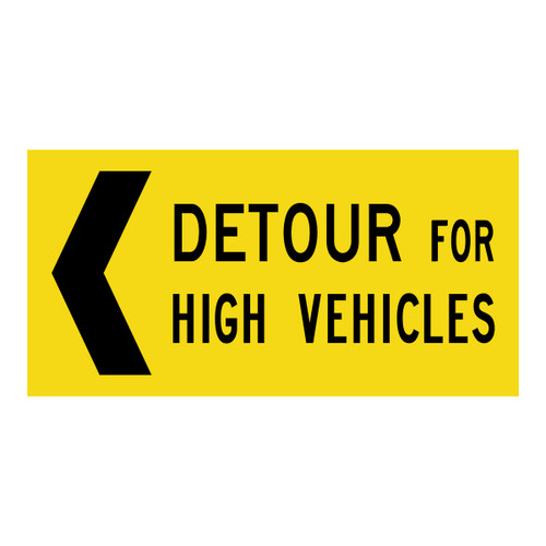 Left Detour For High Vehicles - Multi Message Sign - WA - 1200 x 600mm 