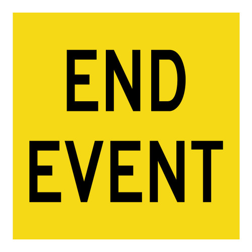 End Event - Multi Message Sign - WA - 600 x 600mm 62268
