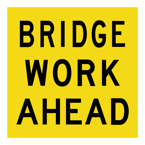 Bridge Work Ahead - Multi Message Sign - WA - 600 x 600mm MMS-ADV-7