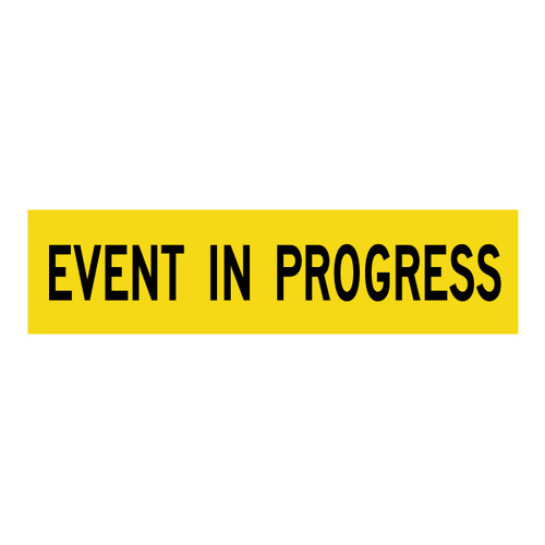 Event In Progress - Multi Message Sign - WA - 1200 x 300mm 62270