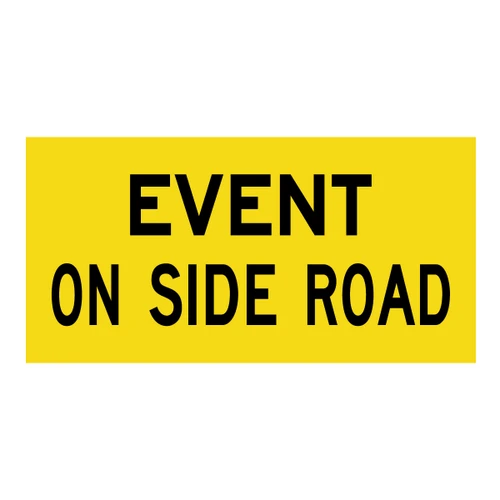 Event On Side Road - Multi Message Sign - WA - 1200 x 600mm MMS-EVE-5