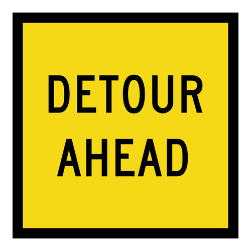 Detour Ahead - Multi Message Sign - SA - 600 x 600mm Detour Ahead - Multi Message Sign - SA - 600 x 600mm