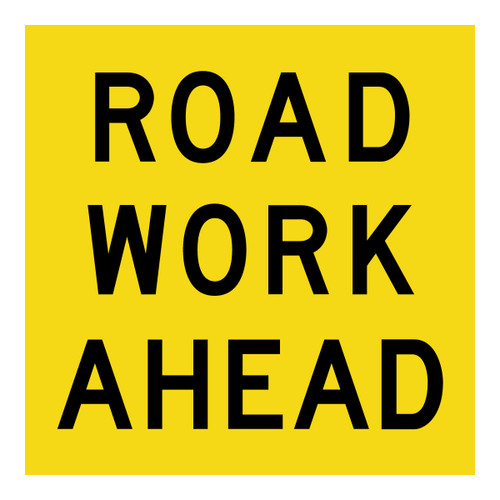 Roadwork Ahead - Multi Message Sign - WA - 600 x 600mm Roadwork Ahead - Multi Message Sign - WA - 600 x 600mm