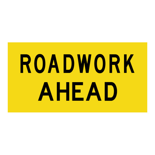 Roadwork Ahead - Multi Message Sign - WA - 1200 x 600mm Roadwork Ahead - Multi Message Sign - WA - 1200 x 600mm