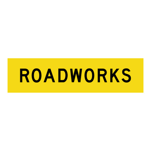 Roadworks - Multi Message Sign - WA - 1200 x 300mm Roadworks - Multi Message Sign - WA - 1200 x 300mm