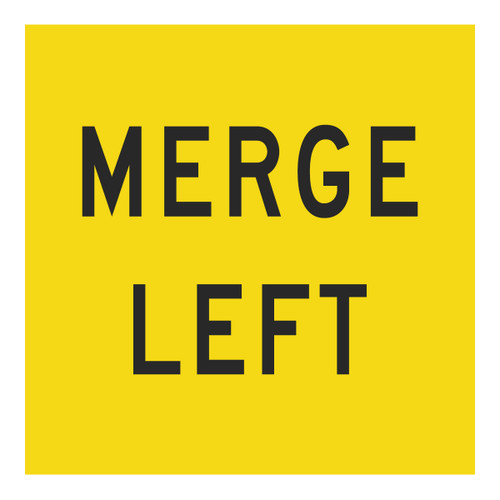 Merge Left - Multi Message Sign - WA - 600 x 600mm Merge Left - Multi Message Sign - WA - 600 x 600mm