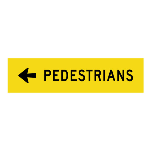 Pedestrians Left - Multi Message Sign - VIC - 1200 x 300mm 62074