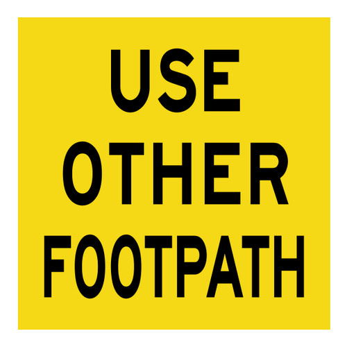 Use Other Footpath - Multi Message Sign - WA - 600 x 600mm Use Other Footpath - Multi Message Sign - WA - 600 x 600mm