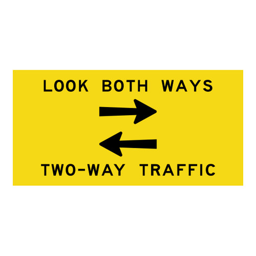 Look Both Ways Two Way Traffic - Multi Message Sign - WA - 1200 x 600mm 62209