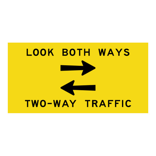 Look Both Ways Two Way Traffic - Multi Message Sign - WA - 1200 x 600mm Look Both Ways Two Way Traffic - Multi Message Sign - WA - 1200 x 600mm