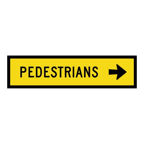 Pedestrians Right - Multi Message Sign - SA - 1200 x 300mm Pedestrians Right - Multi Message Sign - SA - 1200 x 300mm