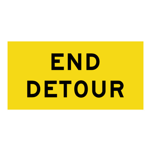 End Detour - Multi Message Sign - VIC - 1200 x 600mm End Detour - Multi Message Sign - VIC - 1200 x 600mm