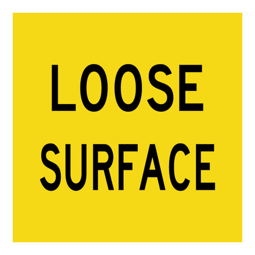 Loose Surface - Multi Message Sign - VIC - 600 x 600mm Loose Surface - Multi Message Sign - VIC - 600 x 600mm
