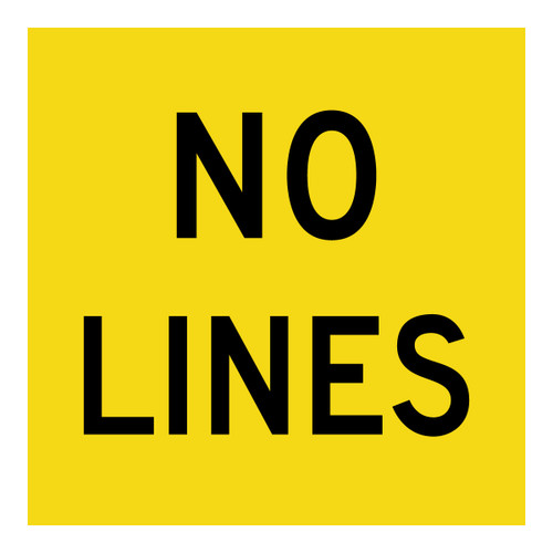 No Lines - Multi Message Sign - VIC - 600 x 600mm 62045