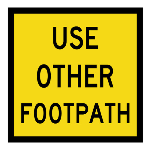 Use Other Footpath - Corflute - Multi Message Sign - QLD - 600 x 600mm Use Other Footpath - Corflute - Multi Message Sign - QLD - 600 x 600mm