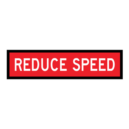 Reduce Speed - Multi Message Sign - QLD - 1200 x 300mm - 62111