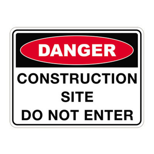 Danger Sign - Contruction Site Do Not Enter Danger Sign - Contruction Site Do Not Enter