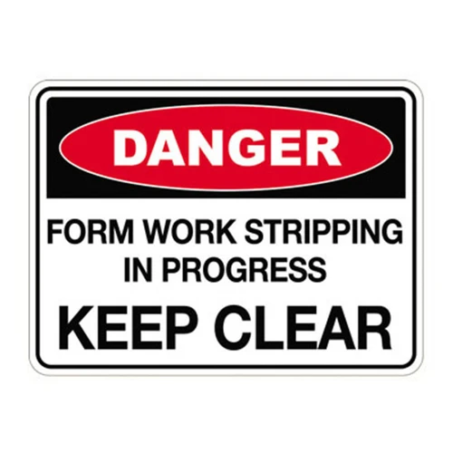 Danger Sign - Form Work Stripping In Progress